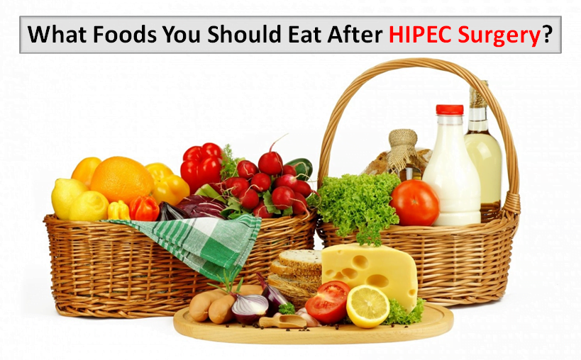 What Foods You Should Eat After Hipec Surgery.